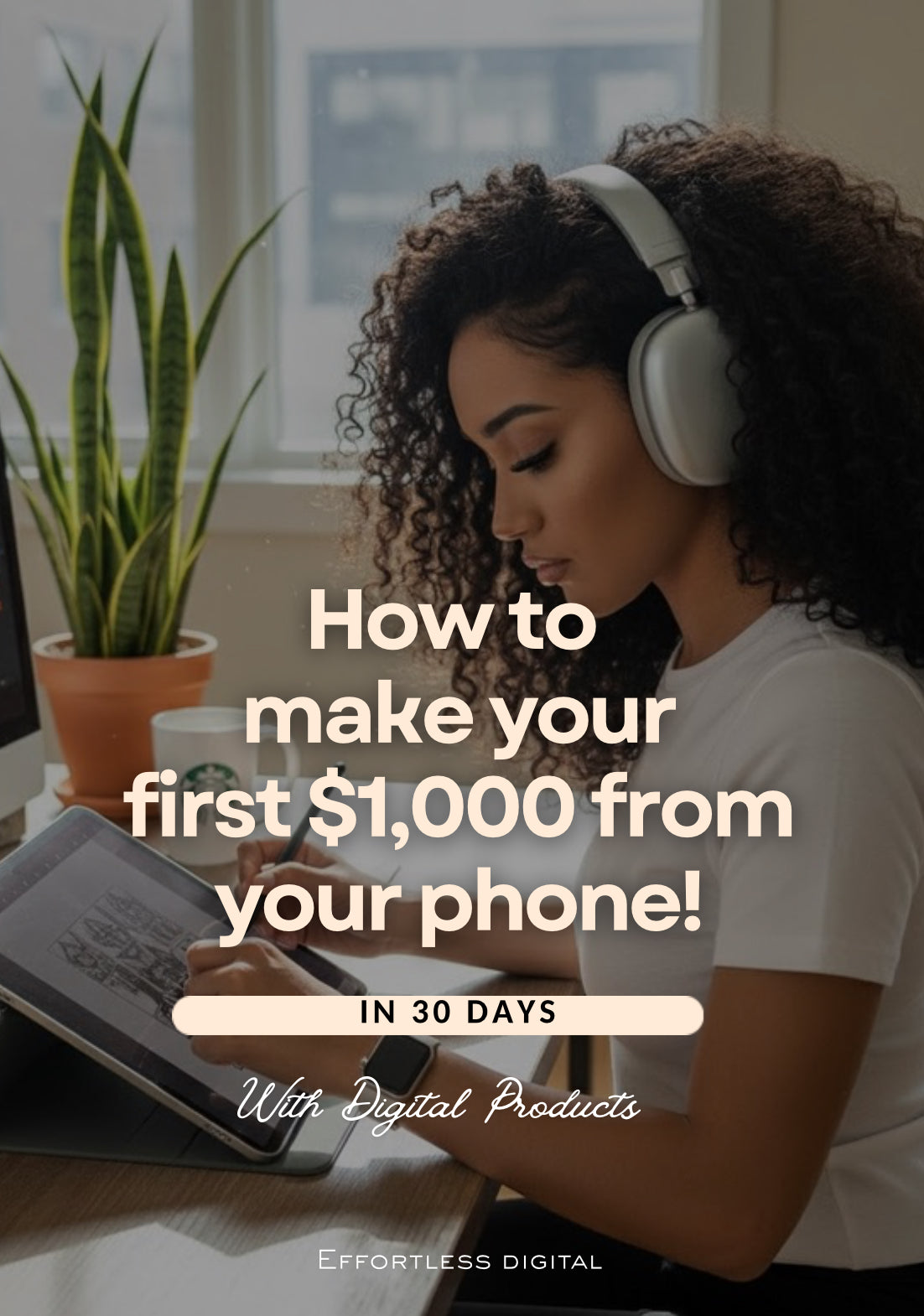 How to make your first $1,000 online in 30 days from your phone !